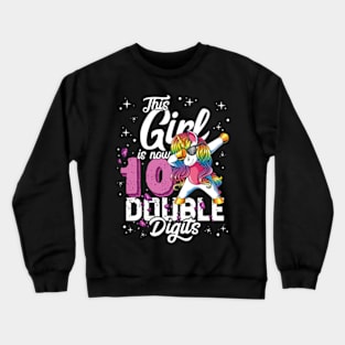 This Girl Is Now 10 Double Digits Dabbing Unicorn Birthday Crewneck Sweatshirt